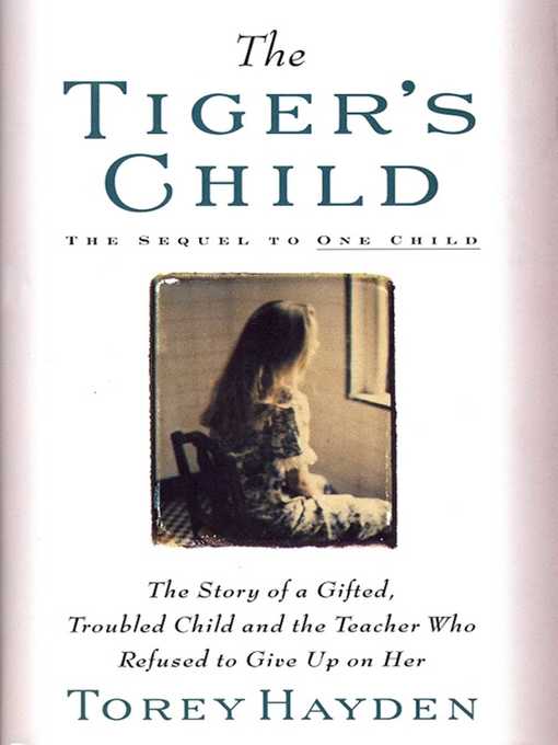 Title details for Tiger's Child by Torey Hayden - Wait list